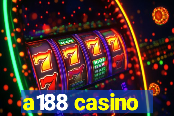 a188 casino